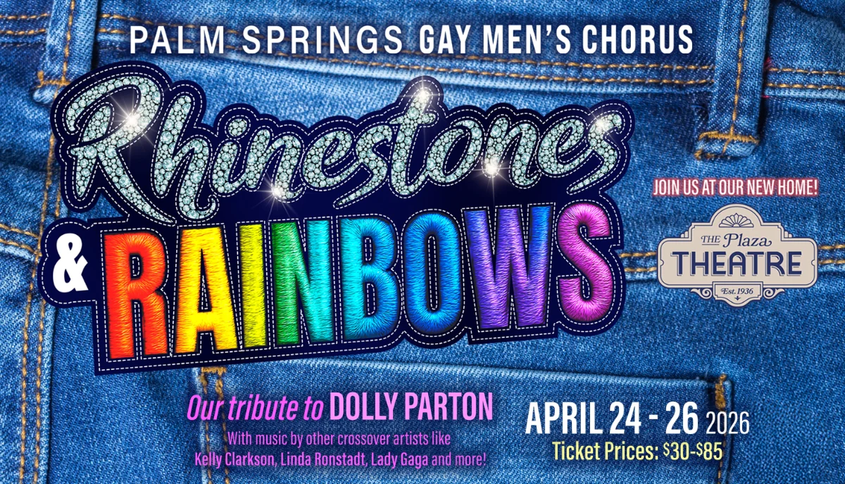 Rhinestones and Rainbows by Palm Springs Gay Men's Chorus. Tribute to Dolly Parton.